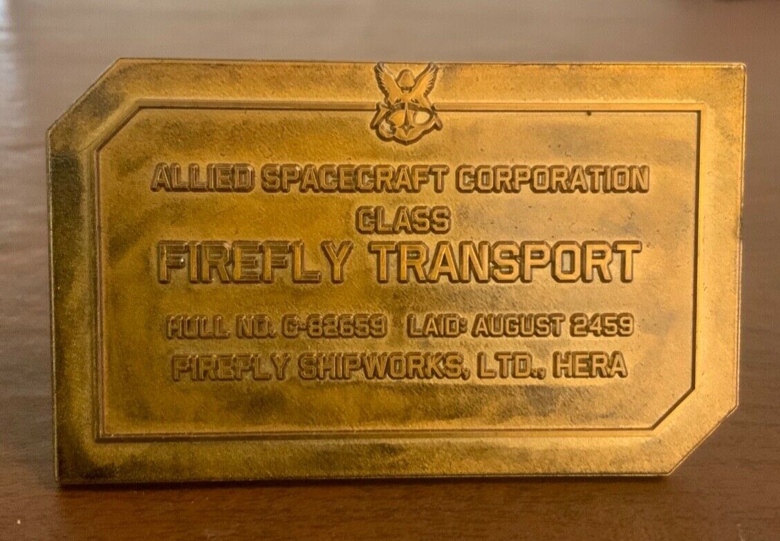 Firefly Serenity Dedication Plaque, Euc, Brass, Heavy, No Box, Lowest Price Ebay