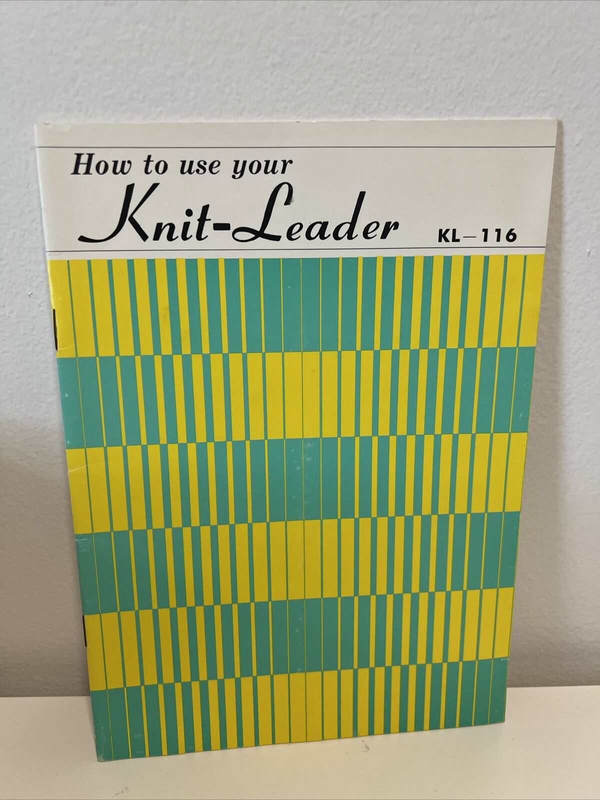 How To Use Your Knit - Leader Knitting Machine Manual Kl-116 24 Pages Japan
